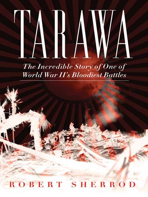 Title details for Tarawa by Robert Sherrod - Available